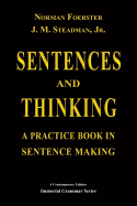 Sentences and Thinking: A Practice Book in Sentence Making