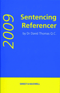 Sentencing Referencer - Thomas, David A., Dr., QC (Editor)