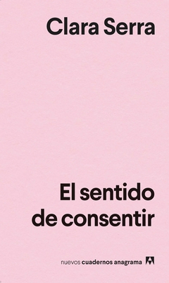 Sentido de Consentir, El - Serra, Clara