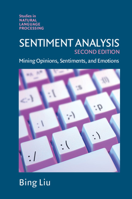 Sentiment Analysis: Mining Opinions, Sentiments, and Emotions - Liu, Bing