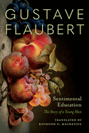 Sentimental Education; The Story of a Young Man