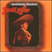 Sentimiento Ranchero - David Zaizar