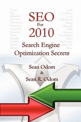 Seo for 2010: Search Engine Optimization Secrets - Odom, Sean