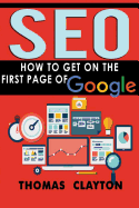 Seo: How to Get on the First Page of Google