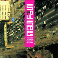 Seoul Scape: Towards a New Urbanity in Korea