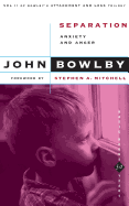 Separation: Anxiety and Anger