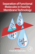 Separation of Functional Molecules in Food by Membrane Technology