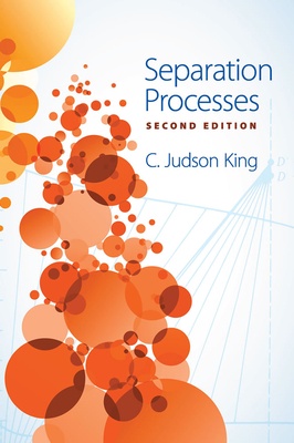 Separation Processes - King, C Judson