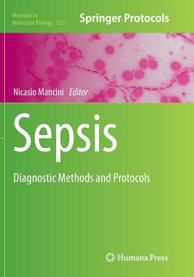 Sepsis: Diagnostic Methods and Protocols - Mancini, Nicasio (Editor)