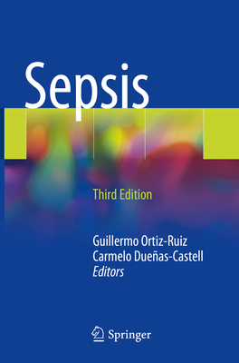 Sepsis - Ortiz-Ruiz, Guillermo (Editor), and Due�as-Castell, Carmelo (Editor)