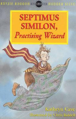 Septimus Similon, Practising Wizard - Cave, Kathryn
