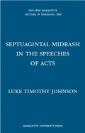 Septuagintal Midrash in the Speeches of Acts