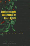 Sequence-Based Classification of Select Agents: A Brighter Line