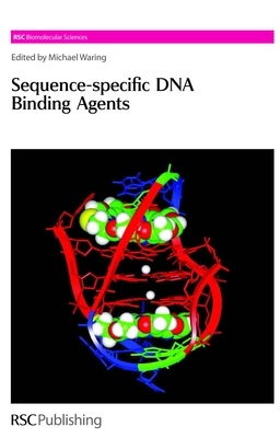 Sequence-Specific DNA Binding Agents - Waring, Michael J (Editor)
