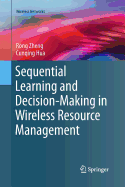 Sequential Learning and Decision-Making in Wireless Resource Management