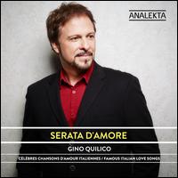 Serata d'Amore - Alexander Sevastian (accordion); Ensemble Triosph�re; Gino Quilico (baritone); Glenn L�vesque (guitar);...