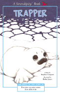 Serendipity: Trapper