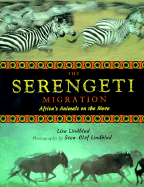 Serengeti Migration: Africa's Animals on the Move