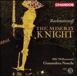 Serge Rachmaninoff: The Miserly Knight