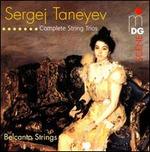 Sergej Taneyev: Complete String Trios