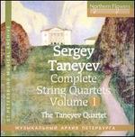 Sergey Taneyev: Complete String Quartets, Vol. 1