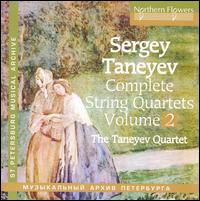 Sergey Taneyev: Complete String Quartets, Vol. 2 - Taneyev Quartet