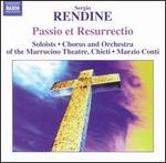 Sergio Rendine: Passio et Resurrectio