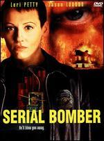 Serial Bomber