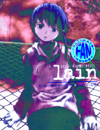 Serial Experiments Lain Ultimate Fan Guide