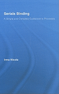 Serials Binding: A Simple and Complete Guidebook to Processes