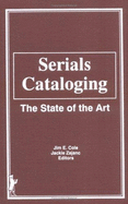 Serials Cataloging: The State of the Art