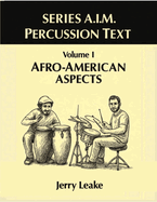 Series A.I.M Percussion Text, Volume 1: Afro-American Aspects