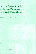 Series Associated with the Zeta and Related Functions