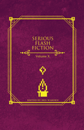 Serious Flash Fiction: Single 2024 Collection