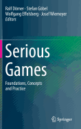 Serious Games: Foundations, Concepts and Practice