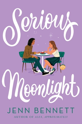 Serious Moonlight - Bennett, Jenn