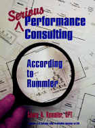 Serious Performance Consulting According to Rummler