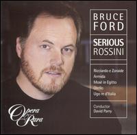 Serious Rossini - Barry Banks (vocals); Bruce Ford (vocals); Della Jones (vocals); Dominic Natoli (vocals); Elizabeth Futral (vocals);...