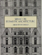 Serlio on Domestic Architecture