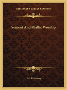 Serpent and Phallic Worship