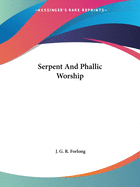 Serpent And Phallic Worship