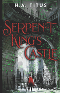 Serpent King's Castle: The Wolf Guard Book 1