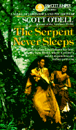 Serpent Never Sleeps