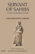 Servant of Sahibs: A Book to Be Read Aloud