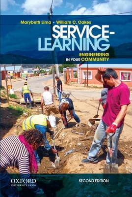 Service-Learning: Engineering in Your Community - Lima, Marybeth, and Oakes, William C