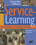Service-Learning: From Classroom to Community to Career