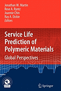 Service Life Prediction of Polymeric Materials: Global Perspectives