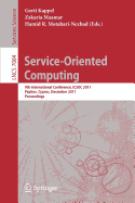 Service Oriented Computing: 9th International Conference, Icsoc 2011, Paphos, Cyprus, December 5-8, 2011, Proceedings