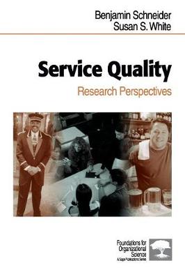 Service Quality: Research Perspectives - Schneider, Benjamin, and White, Susan S