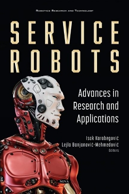 Service Robots: Advances in Research and Applications - Karabegovic, Isak (Editor)
